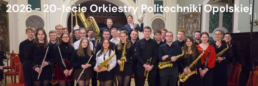 Otwarty nabór do Orkiestry Politechniki Opolskiej, Orkiestra Opole